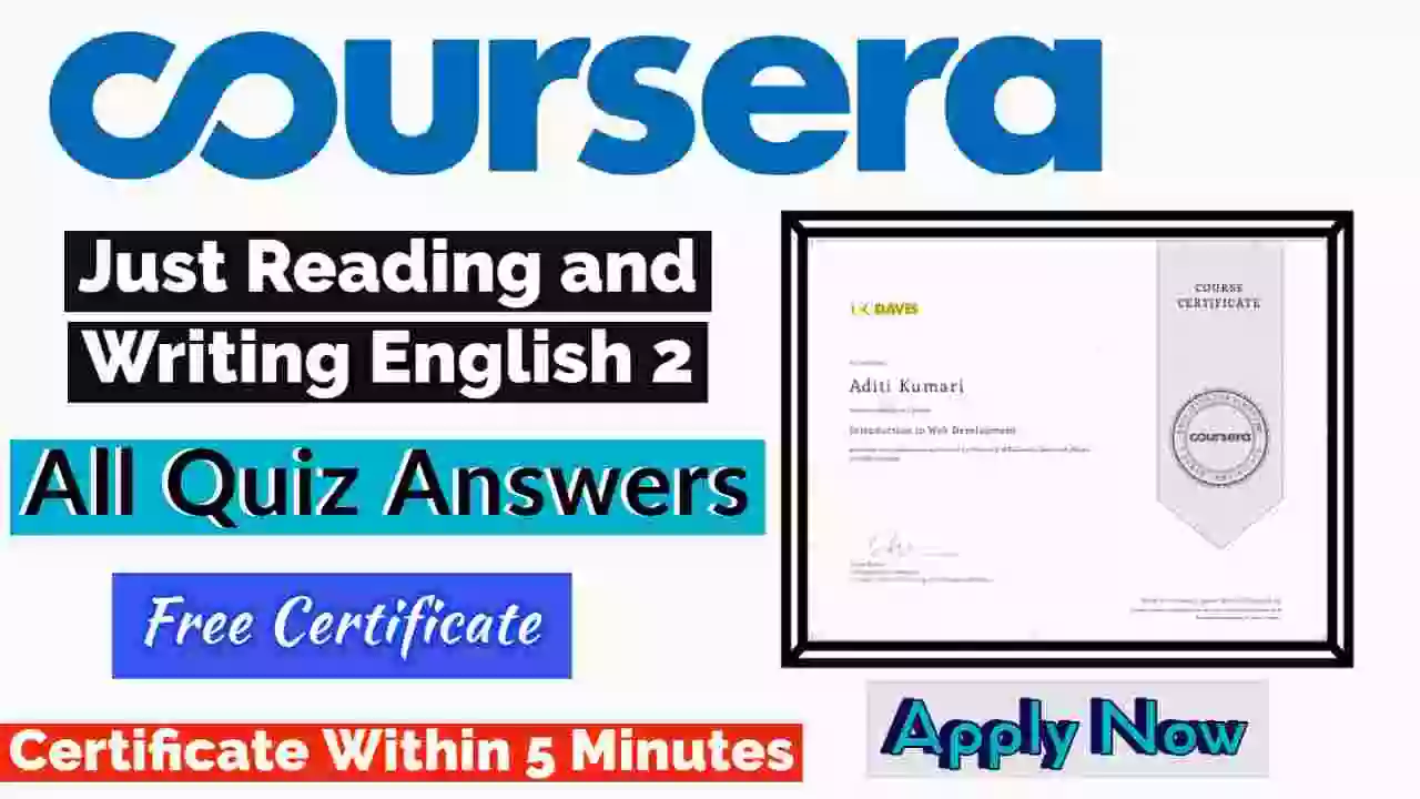 Just Reading and Writing English 2 Coursera Quiz Answers 2022
