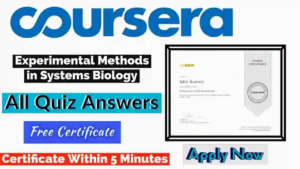 Experimental Methods in Systems Biology Coursera Quiz Answers 2022
