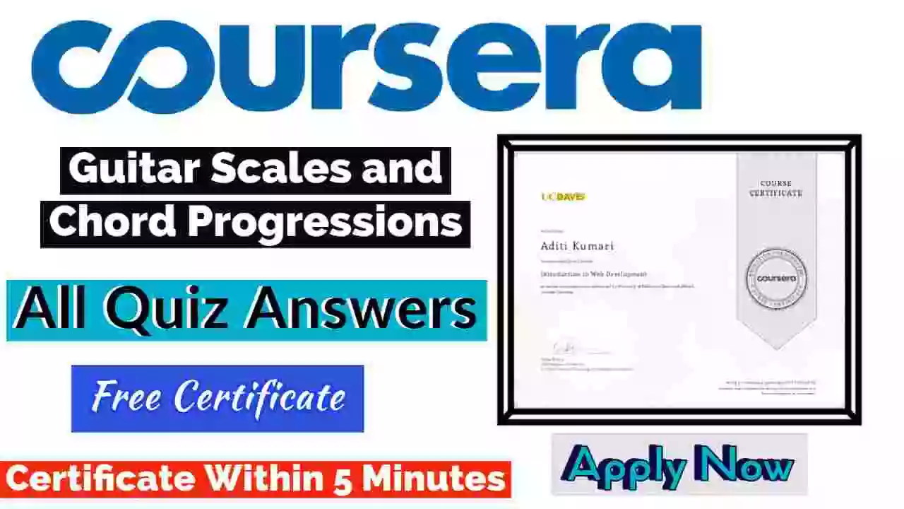 Guitar Scales and Chord Progressions Coursera Quiz Answers 2022