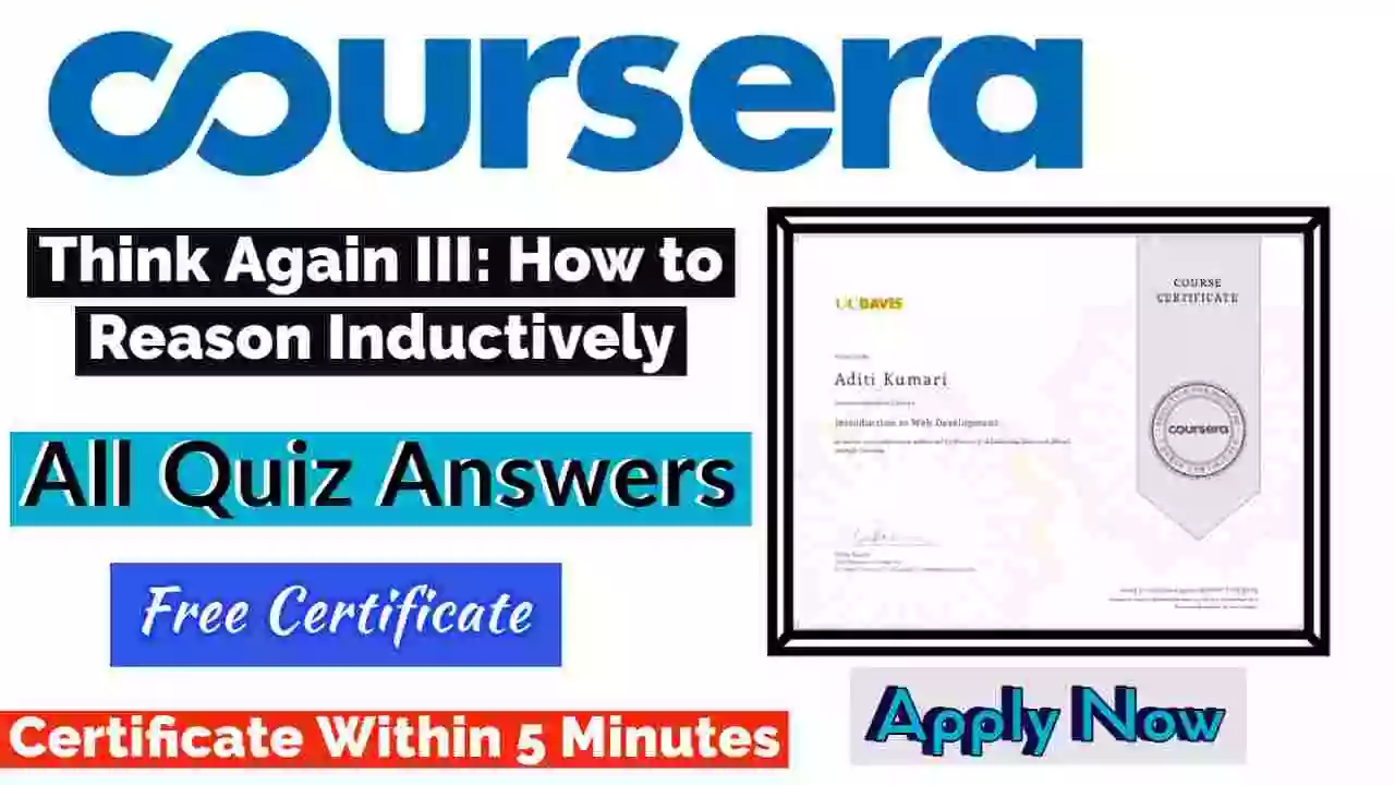 Think Again III: How to Reason Inductively Coursera Quiz Answers 2022 [💯% Correct Answer]