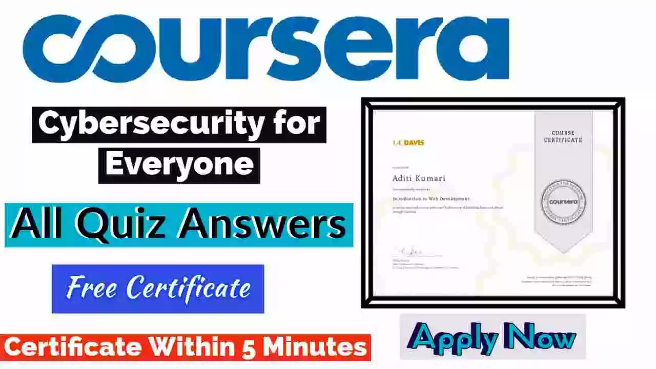 Cybersecurity for Everyone Coursera Quiz Answers 2022