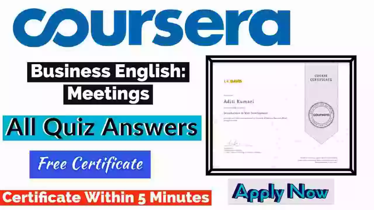 Business English: Meetings Coursera Quiz Answers