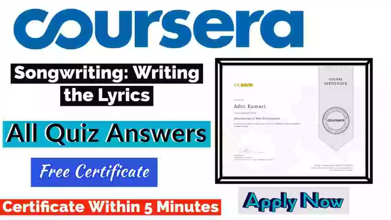 Songwriting: Writing the Lyrics Coursera Quiz Answers 2022