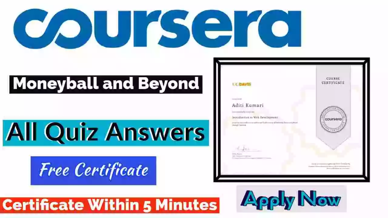 Moneyball and Beyond Coursera Quiz Answers 2022 [💯% Correct Answer]