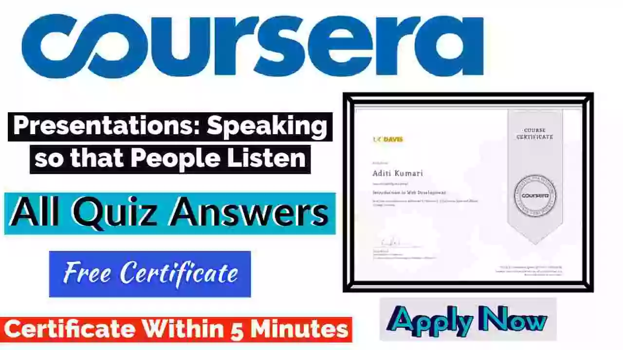 Presentations: Speaking so that People Listen Coursera Quiz Answers 2023